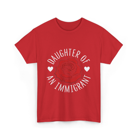 Daughter of an Immigrant T-Shirt - Red