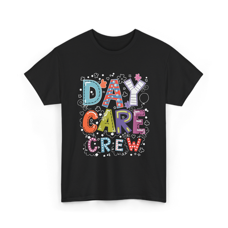 Day Care Crew Daycare Teacher T-Shirt - Black