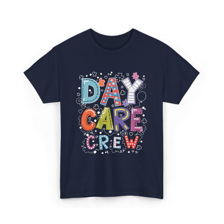 Day Care Crew Daycare Teacher T-Shirt - Navy