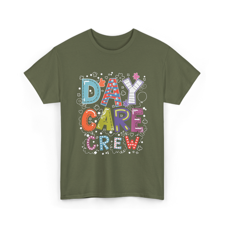 Day Care Crew Daycare Teacher T-Shirt - Military Green