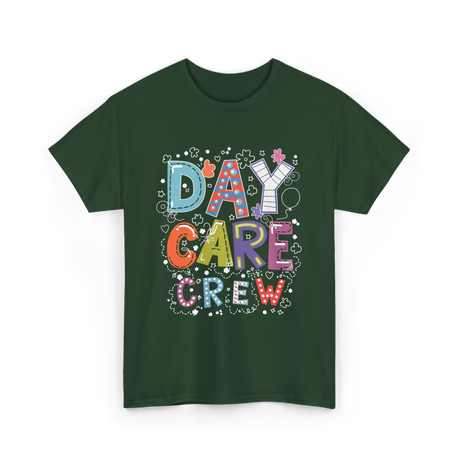 Day Care Crew Daycare Teacher T-Shirt - Forest Green