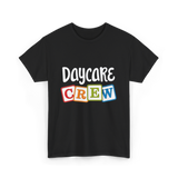 Daycare Crew Childcare Team T-Shirt - Black