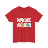 Daycare Crew Childcare Team T-Shirt - Red