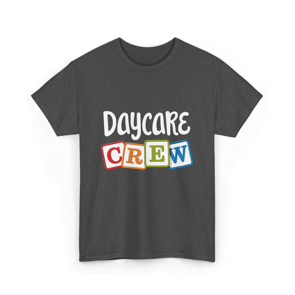 Daycare Crew Childcare Team T-Shirt - Dark Heather