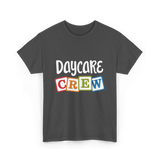 Daycare Crew Childcare Team T-Shirt - Dark Heather