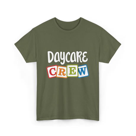 Daycare Crew Childcare Team T-Shirt - Military Green