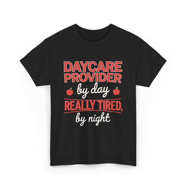 Daycare Provider Really Tired T-Shirt - Black