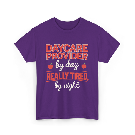 Daycare Provider Really Tired T-Shirt - Purple