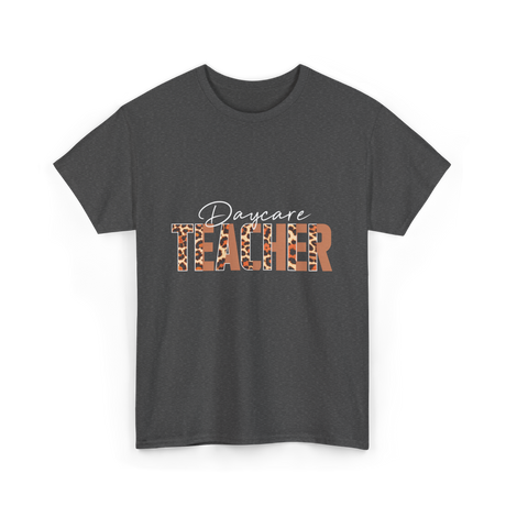 Daycare Teacher Daycare Educator T-Shirt - Dark Heather