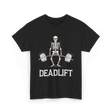 Deadlift Skeleton Weightlifting Fitness T-Shirt - Black