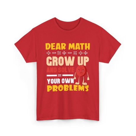 Dear Math Grow Up Math T-Shirt - Red