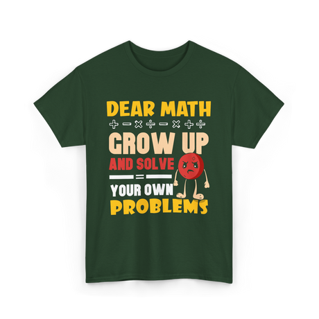 Dear Math Grow Up Math T-Shirt - Forest Green