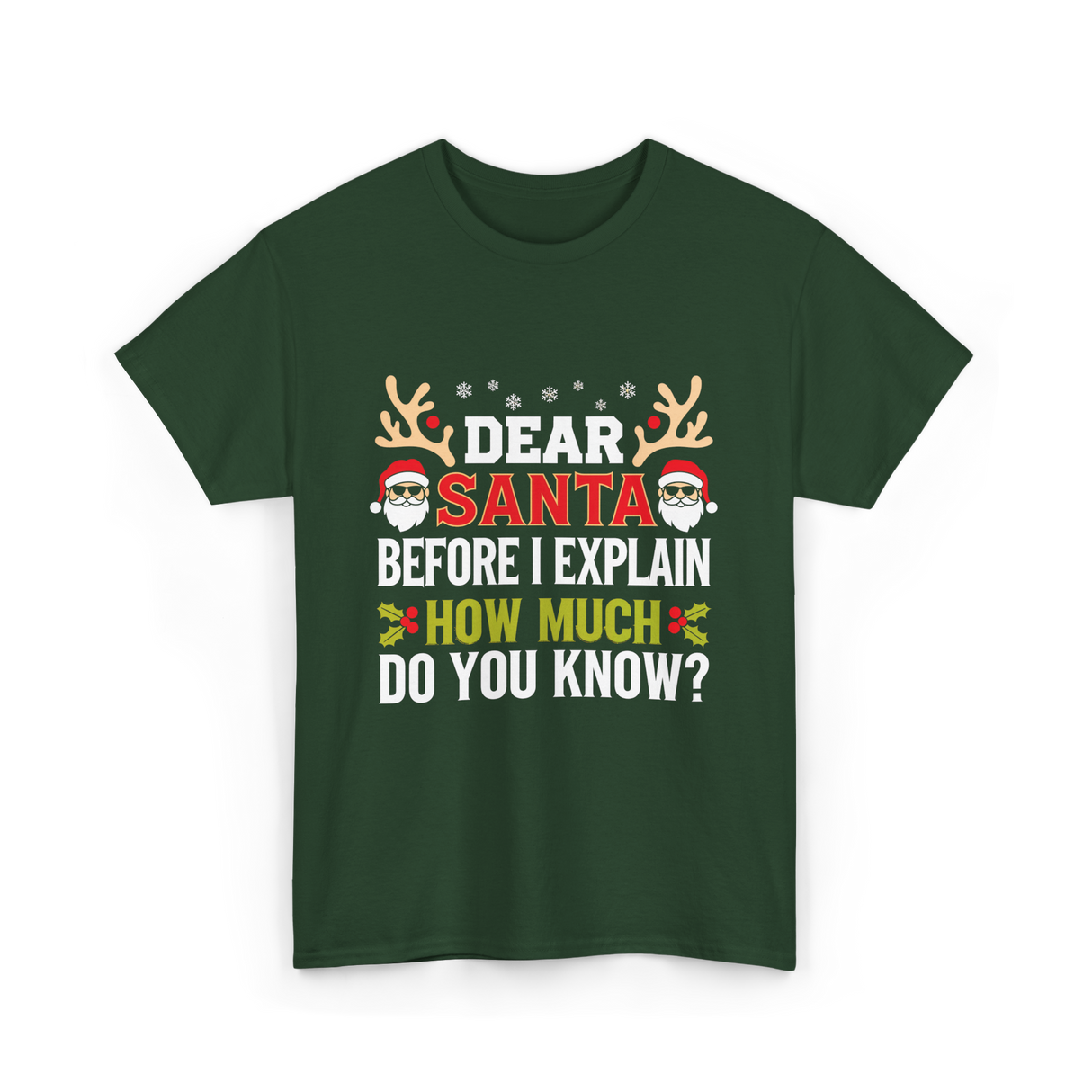 Dear Santa Christmas Design T-Shirt - Forest Green