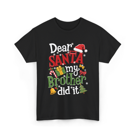 Dear Santa My Brother Christmas T-Shirt - Black