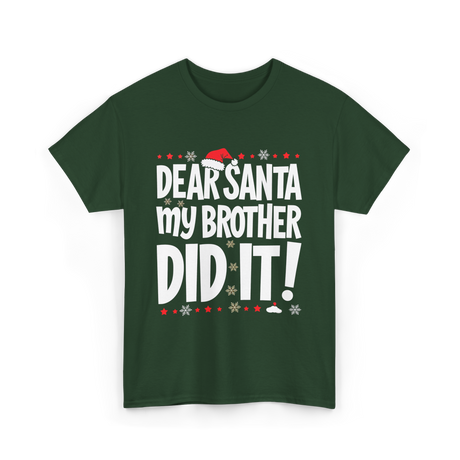 Dear Santa My Brother Christmas T-Shirt - Forest Green