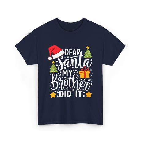 Dear Santa My Brother Christmas T-Shirt - Navy