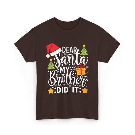 Dear Santa My Brother Christmas T-Shirt - Dark Chocolate