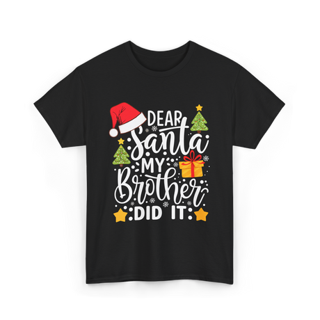 Dear Santa My Brother Christmas T-Shirt - Black