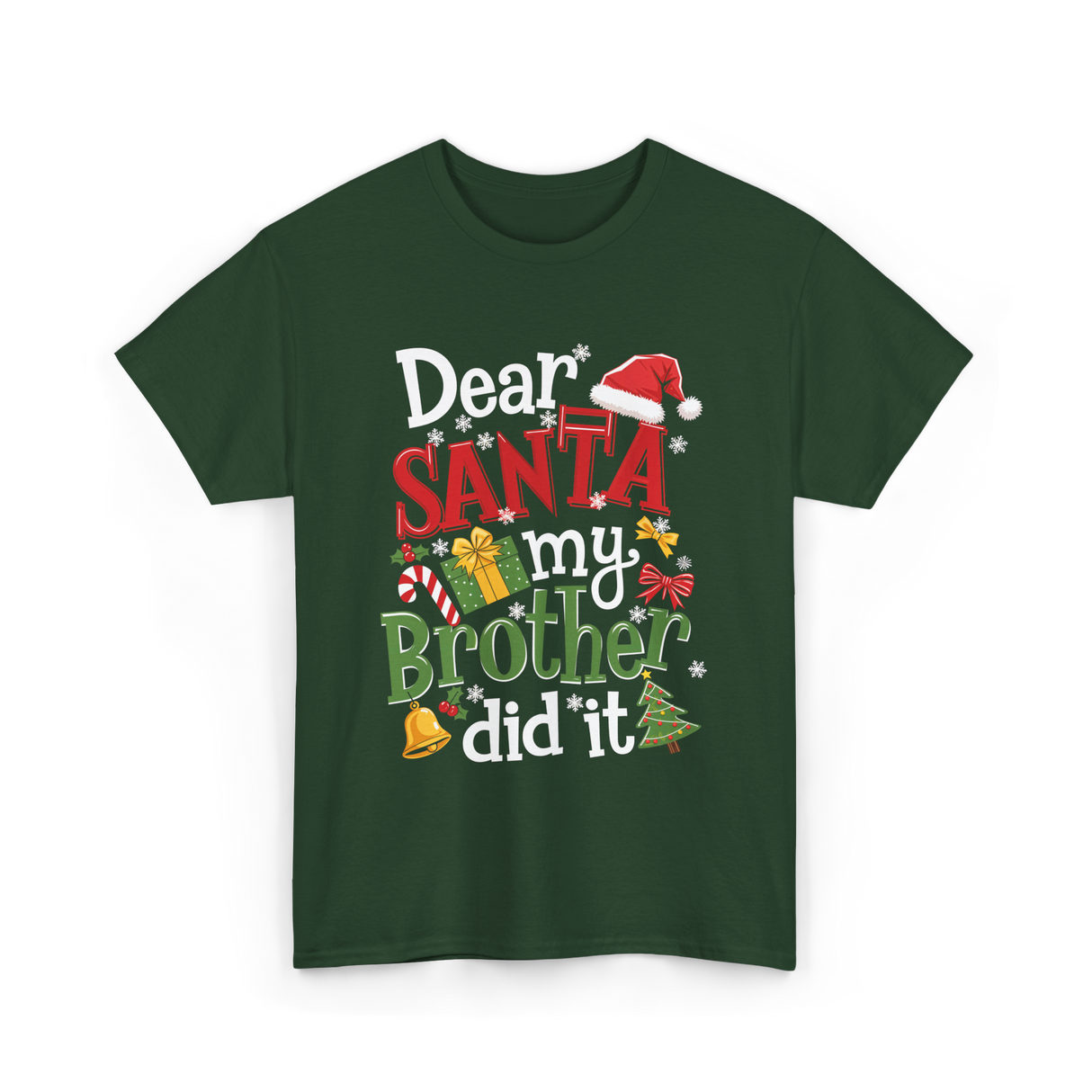 Dear Santa My Brother Christmas T-Shirt - Forest Green