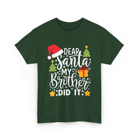 Dear Santa My Brother Christmas T-Shirt - Forest Green