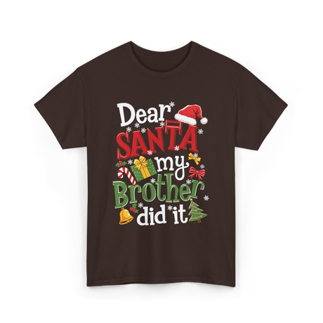 Dear Santa My Brother Christmas T-Shirt - Dark Chocolate