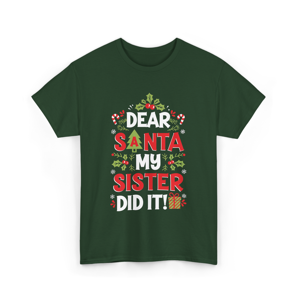 Dear Santa My Sister Christmas Kids T-Shirt - Forest Green