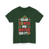 Dear Santa My Sister Christmas Kids T-Shirt - Forest Green