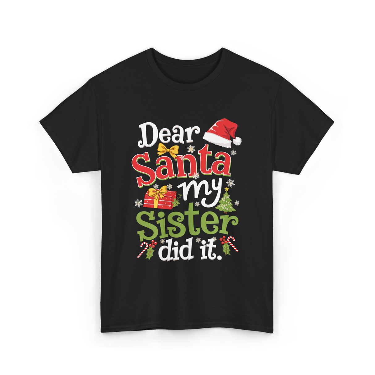 Dear Santa My Sister Christmas T-Shirt - Black