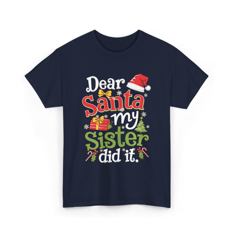 Dear Santa My Sister Christmas T-Shirt - Navy