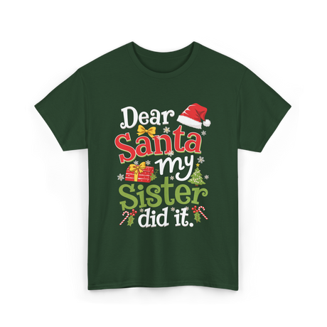 Dear Santa My Sister Christmas T-Shirt - Forest Green