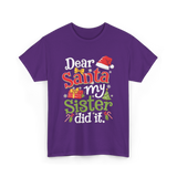 Dear Santa My Sister Christmas T-Shirt - Purple