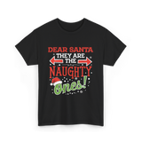 Dear Santa Naughty Ones Christmas T-Shirt - Black