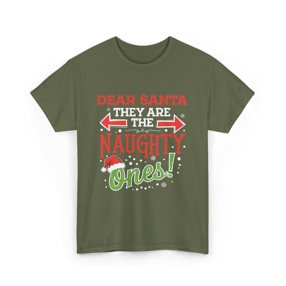 Dear Santa Naughty Ones Christmas T-Shirt - Military Green