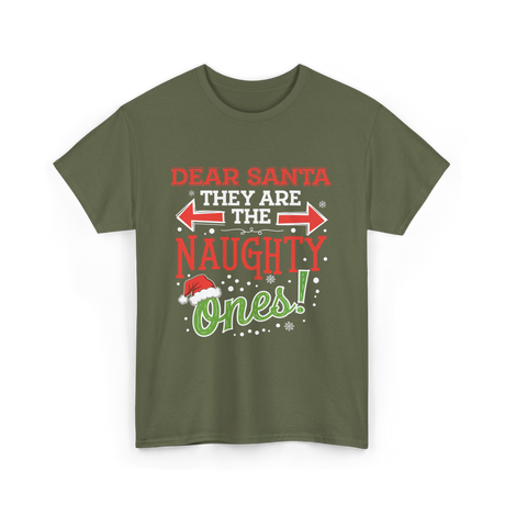 Dear Santa Naughty Ones Christmas T-Shirt - Military Green