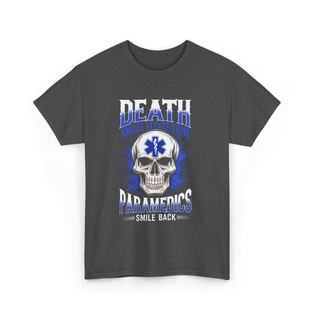 Death Smiles Paramedics EMT T-Shirt - Dark Heather