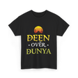 Deen Over Dunya Islamic Culture T-Shirt - Black