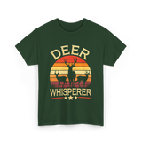 Deer Whisperer Hunter Hunting T-Shirt - Forest Green