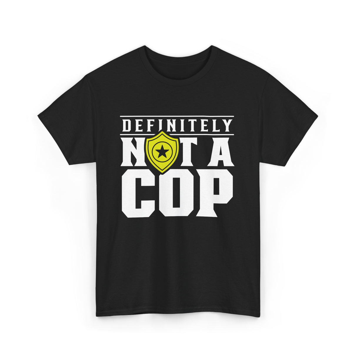 Definitely Not A Cop Police T-Shirt - Black