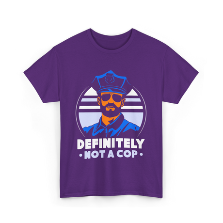 Definitely Not A Cop Police T-Shirt - Purple