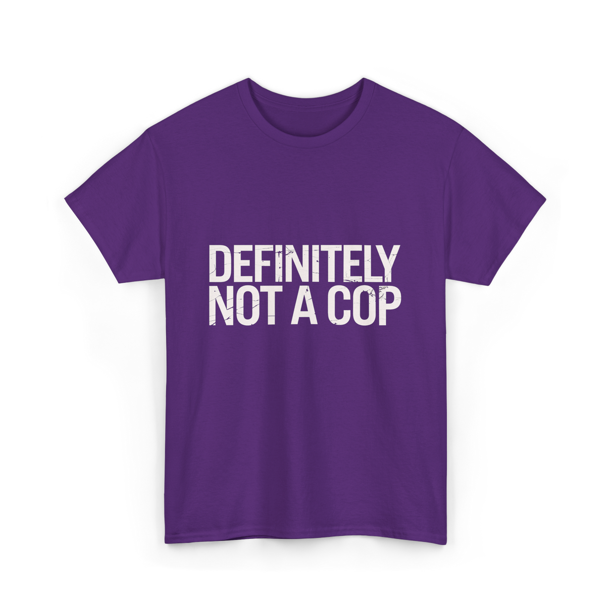 Definitely Not a Cop T-Shirt - Purple