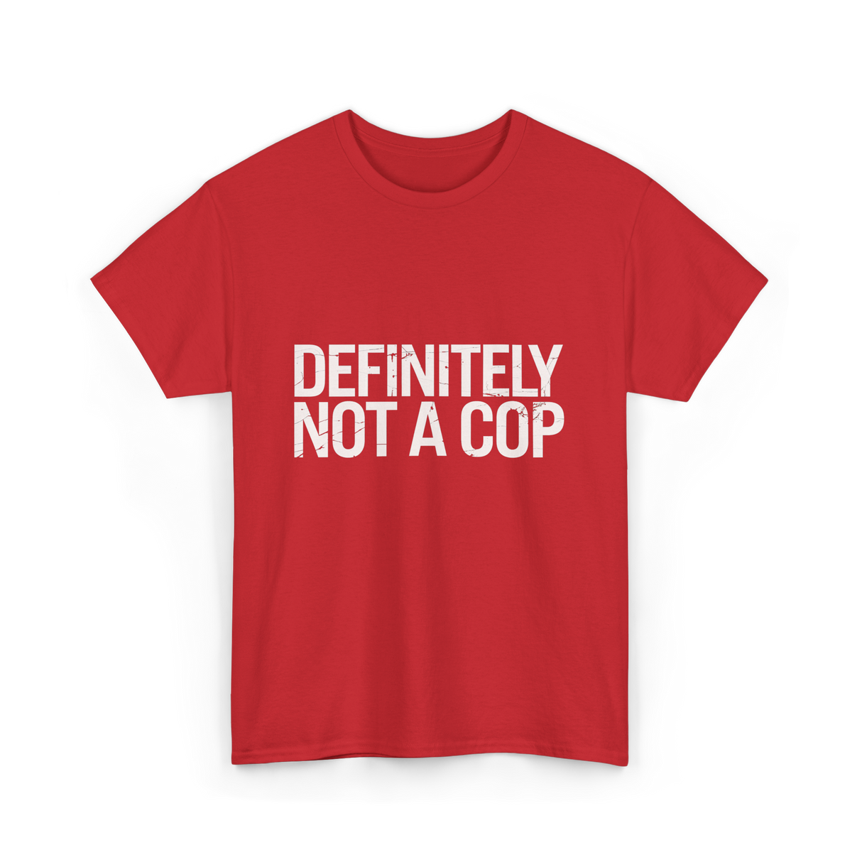 Definitely Not a Cop T-Shirt - Red