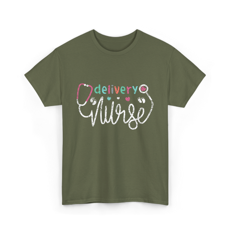 Delivery Nurse Nursing Delivery T-Shirt - Military Green