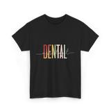 Dental Assistant Dental Care T-Shirt - Black