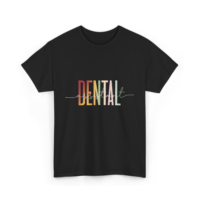 Dental Assistant Dental Care T-Shirt - Black