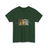 Dental Assistant Dental Care T-Shirt - Forest Green