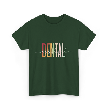 Dental Assistant Dental Care T-Shirt - Forest Green