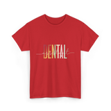 Dental Assistant Dental Care T-Shirt - Red