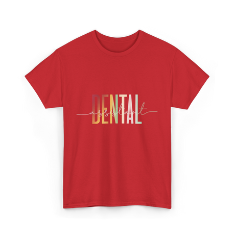 Dental Assistant Dental Care T-Shirt - Red