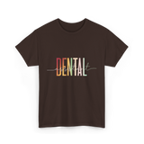 Dental Assistant Dental Care T-Shirt - Dark Chocolate