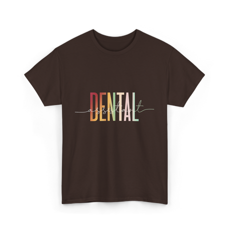 Dental Assistant Dental Care T-Shirt - Dark Chocolate